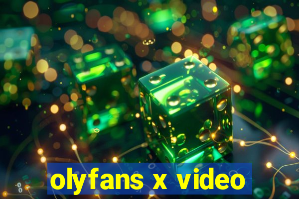 olyfans x video